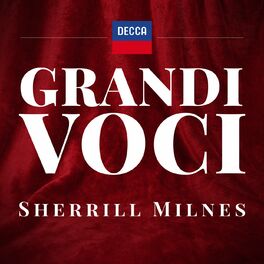 Album cover of GRANDI VOCI - SHERRILL MILNES - Una collana dedicata con registrazioni originali Decca e Deutsche Grammophon rimasterizzate con le