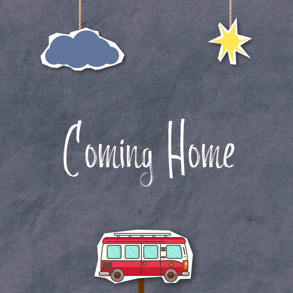 Coming to home. Coming to home