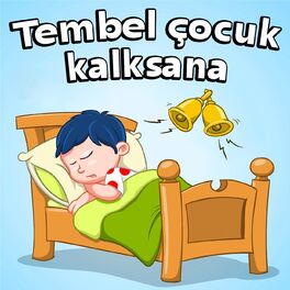 Album cover of Tembel çocuk kalksana