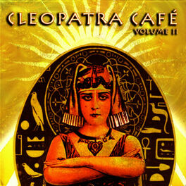Album cover of Cleopatra Cafe Vol. II