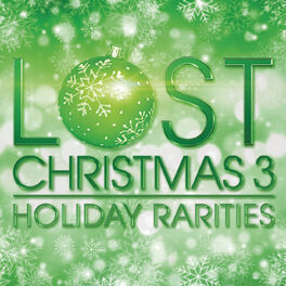 Album cover of Lost Christmas 3 - Holiday Rarities