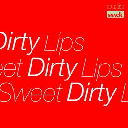 Album cover of Sweet Dirty Lips