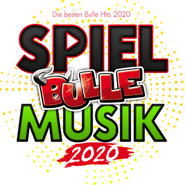 Album cover of Spiel Bulle Musik 2020 (Die besten Bulle Hits 2020)