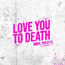 Album cover of Love You To Death