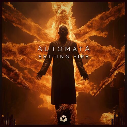  Automata. - Setting Fire (2023) 
