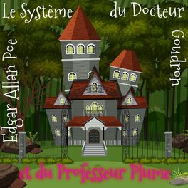 Album cover of Le Système du Docteur Goudron et du Professeur Plume (Livre audio)