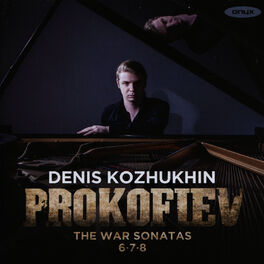 Album cover of Prokofiev: The War Sonatas; Piano Sonatas Nos. 6, 7 & 8