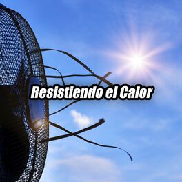 Album cover of Resistiendo el Calor