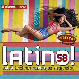 Album cover of Latino 58 - Salsa Bachata Merengue Reggaeton (Compilation Ufficiale Fiesta Festival Roma)