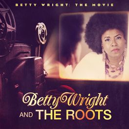 Album cover of Betty Wright: The Movie