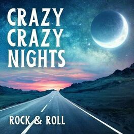 Album cover of Crazy Crazy Nights Rock & Roll