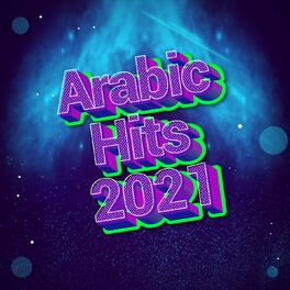 Album cover of Arabic Hits 2021