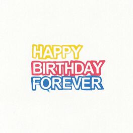 Album cover of Happy Birthday Forever
