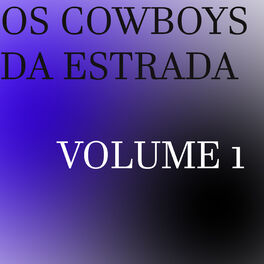 Album picture of Os Cowboys da Estrada, Vol. 1