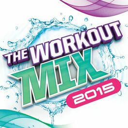Album cover of The Workout Mix 2015