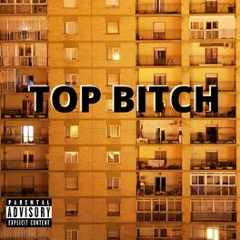 Album cover of Top Bitch