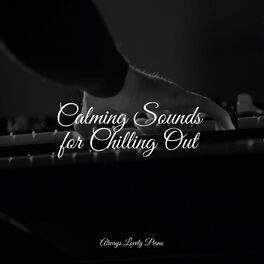 Album cover of Calming Sounds for Chilling Out