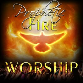 Album cover of Prophetic Fire Worship