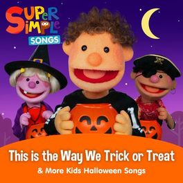Album cover of This is the Way We Trick or Treat & More Kids Halloween Songs