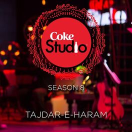Album cover of Tajdar-E-Haram Coke Studio Season 8