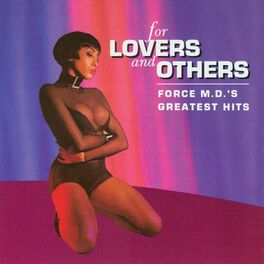 Album cover of For Lovers and Others: Force M.D.'s Greatest Hits