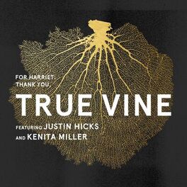 Album cover of True Vine (feat. Justin Hicks & Kenita Miller)