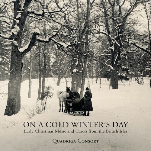 Quadriga Consort - On a Cold Winter's Day: listen with lyrics | Deezer