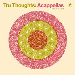 Album cover of Tru Thoughts: Acappellas Volume One