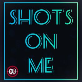 Album cover of Shots On Me (feat. Stevie Stone)