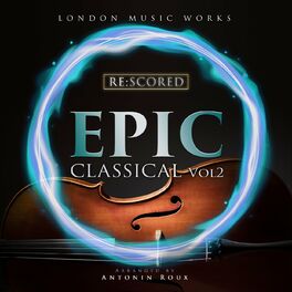 Album cover of Re:Scored - Epic Classical (Vol. 2)