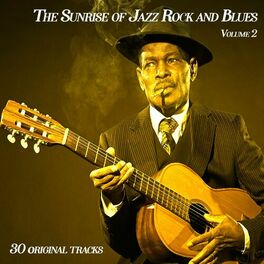 Album cover of the sunrise of jazz rock and blues, vol.2 - 30 original s (Album)