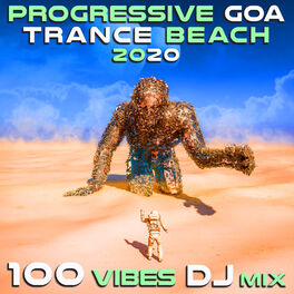 Album cover of Progressive Goa Trance Beach 2020 100 Vibes DJ Mix