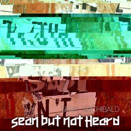 Album cover of Sean but Not Heard