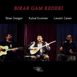 Album cover of Bırak Gam Kederi