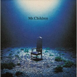 Mr Children Albums Songs Playlists Listen On Deezer