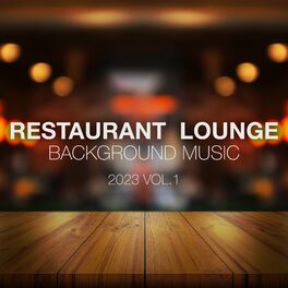 Album cover of Restaurant Lounge 2023 Vol. 1 Background Music