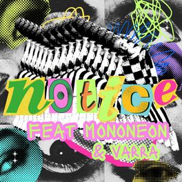 Album cover of Notice (feat. MonoNeon & Varra)