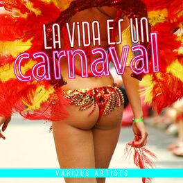 Album cover of La Vida Es un Carnaval
