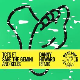 Album cover of Do It Like Me (Icy Feet) (feat. Sage The Gemini & Kelis) (Danny Howard Remix)