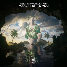 Album cover of Make It Up To You