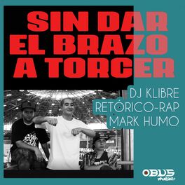 Album cover of Sin Dar el Brazo a Torcer