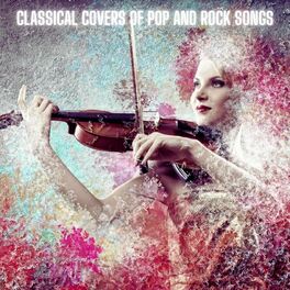 Album cover of Classical Covers of Pop and Rock Songs