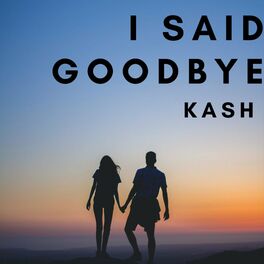 Album cover of I Said Goodbye
