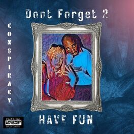 Album cover of DON'T FORGET 2 HAVE FUN