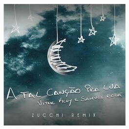 Album cover of A Tal Canção Pra Lua (Zucchi Remix)