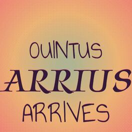 Album cover of Ouintus Arrius Arrives