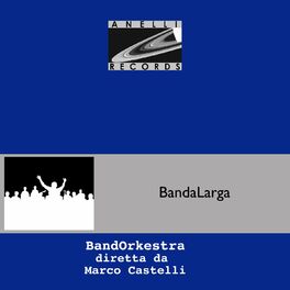 Album cover of BandaLarga conducted by Marco Castelli