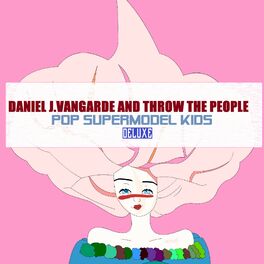 Album cover of Pop Supermodel Kids (Deluxe)