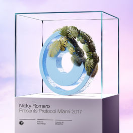 Album cover of Nicky Romero presents Protocol Miami 2017