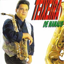 Album cover of Teixeira De Manaus